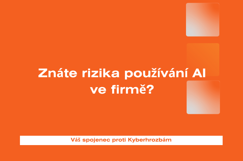 Nasazujete AI ve firmě? Největší riziko není v tom, co AI umí. Ale v tom, co o ní nevíte.